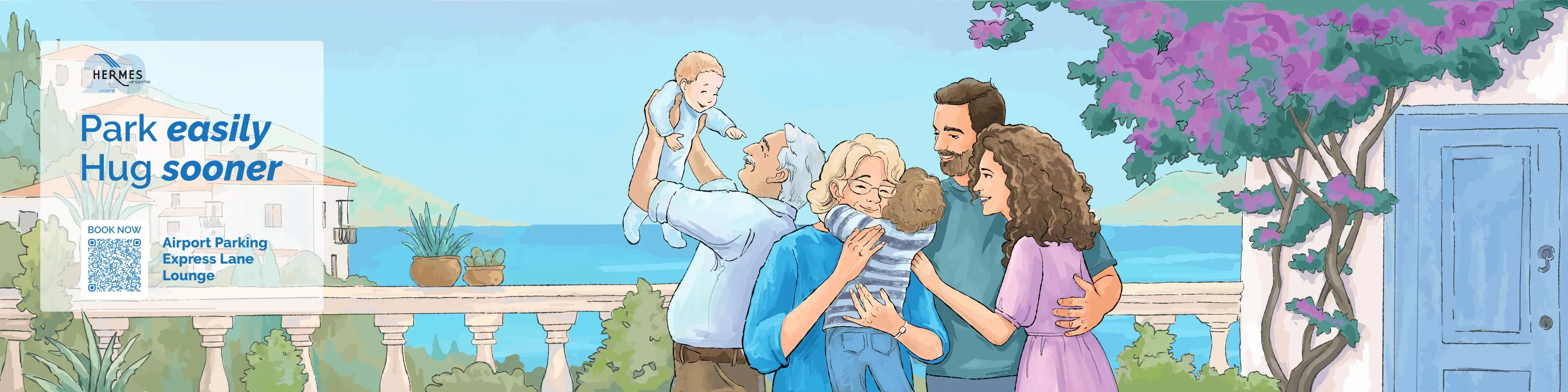 Family Reunions artwork: grandparents welcoming their family on a Mediterranean terrace, with the line Park easily, Hug sooner
